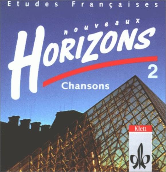 Etudes Francaises, Nouveaux Horizons, Bd.2, Chansons, 1 CD-Audio: Compact-Disc Chansons (Etudes Françaises - Nouveaux Horizons. Lesebuch zur Einführung in die Oberstufenarbeit) Study Guides