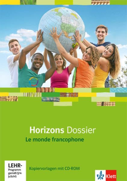 Horizons Dossier. Le monde francophone. Kopiervorlagen mit CD-ROM Foreign Languages ​​& Dictionaries
