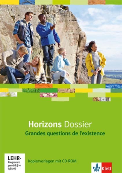 Horizons Aufbaudossier. Grandes questions de l'existence: Kopiervorlagen mit CD-ROM Klasse 10 (G8), Klasse 11 (G9) (Horizons Dossier. Ausgabe ab 2013) Foreign Languages ​​& Dictionaries