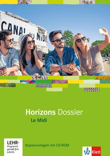 Horizons Dossier. Le Midi: Kopiervorlagen mit CD-ROM Klasse 10 (G8), Klasse 11 (G9) (Horizons Dossier. Ausgabe ab 2013) Foreign Languages ​​& Dictionaries