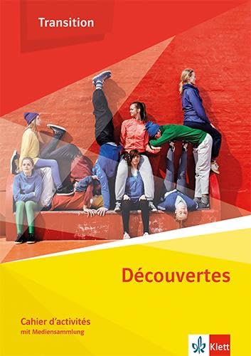 Découvertes Transition. Cahier d'activités Klasse 10 (G8), Klasse 11 (G9) Foreign Languages ​​& Dictionaries