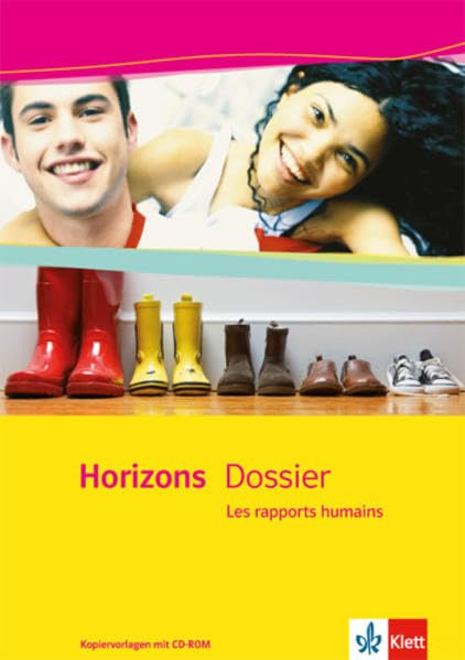 Horizons Dossier. Les rapports humains: Kopiervorlagen mit CD-ROM Klasse 10 (G8), Klasse 11 (G9) (Horizons Dossier. Ausgabe ab 2004) Foreign Languages ​​& Dictionaries
