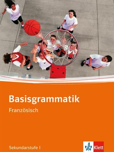 Basisgrammatik Französisch. Sekundarstufe I Foreign Languages ​​& Dictionaries