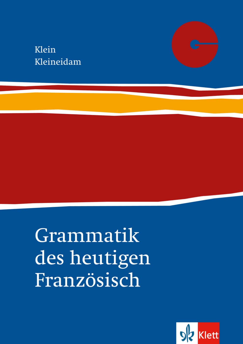 Grammatik des heutigen Französisch Foreign Languages ​​& Dictionaries