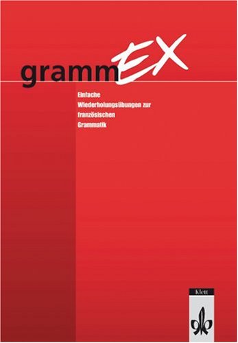 Etudes Françaises - GrammEx. Einfache Wiederholungsübungen zur französischen Grammatik / Ausgabe für Realschulen und Gesamtschulen Study Guides