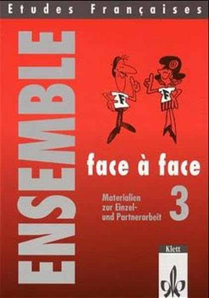 Etudes Françaises - Ensemble: Etudes Francaises, Ensemble 3: Face a face. Materialien zur Einzel- und Partnerarbeit Books