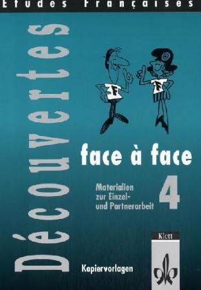 Etudes Francaises, Decouvertes, Kopiervorlagen, Bd.4 : Face a face Education & Training