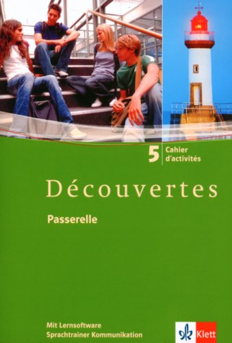 Découvertes 5. Klett Sprachtrainer. Französisch. Cahier d'activés. Mit Lernsoftware, Sprachtrainer Kommunikation Foreign Languages ​​& Dictionaries