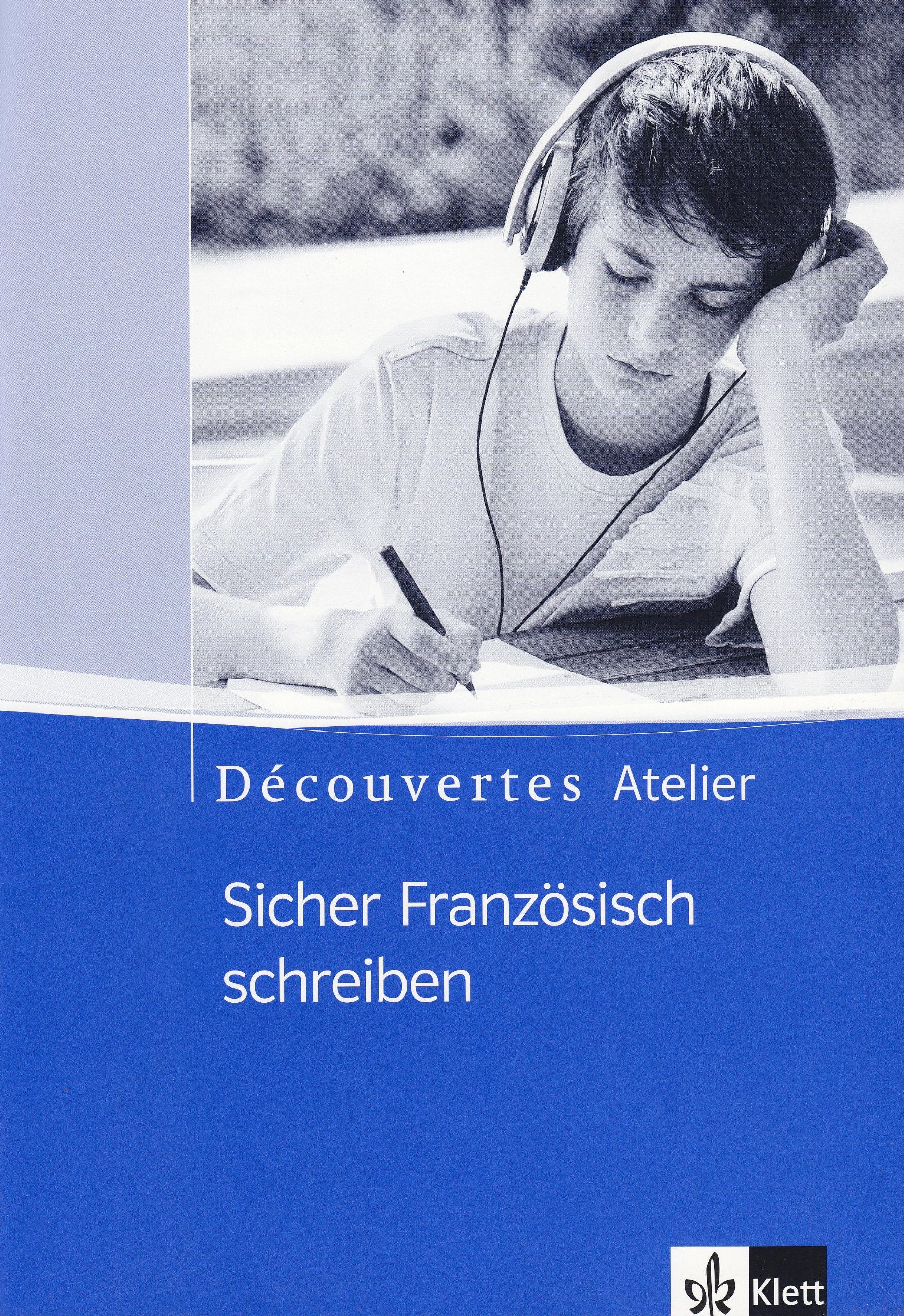 Découvertes Atelier / Sicher Französisch schreiben: Kopiervorlagen für den Anfangsunterricht mit Audio-CD Learning & Reference