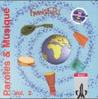 Paroles et musique. Zu Etudes Françaises Ensemble und Etudes Françaises Découvertes 3+4: Etudes Francaises, Paroles et musique, zu Ensemble und Decouvertes, Vol.2, Chansons, 2 CD-Audio Arts & Music
