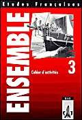 Etudes Francaises Ensemble 3: Cahier d' activites Study Guides