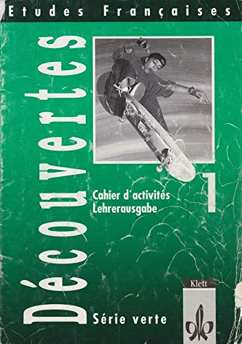 Etudes Françaises - Découvertes 1: Serie verte. Lehrerausgabe mit Lösungen. Für alle Bundesländer außer Bayern und Sachsen Learning & Reference