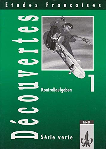 Etudes Francaises. Decouvertes I. Serie verte. Kontrollaufgaben, Kopiervorlagen. Für alle Bundesländer außer Bayern und Sachsen Books