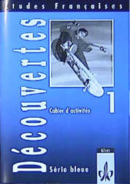 Etudes Françaises - Découvertes 1: Etudes Francaises, Decouvertes, Serie bleue, Cahier d' activites Study Guides