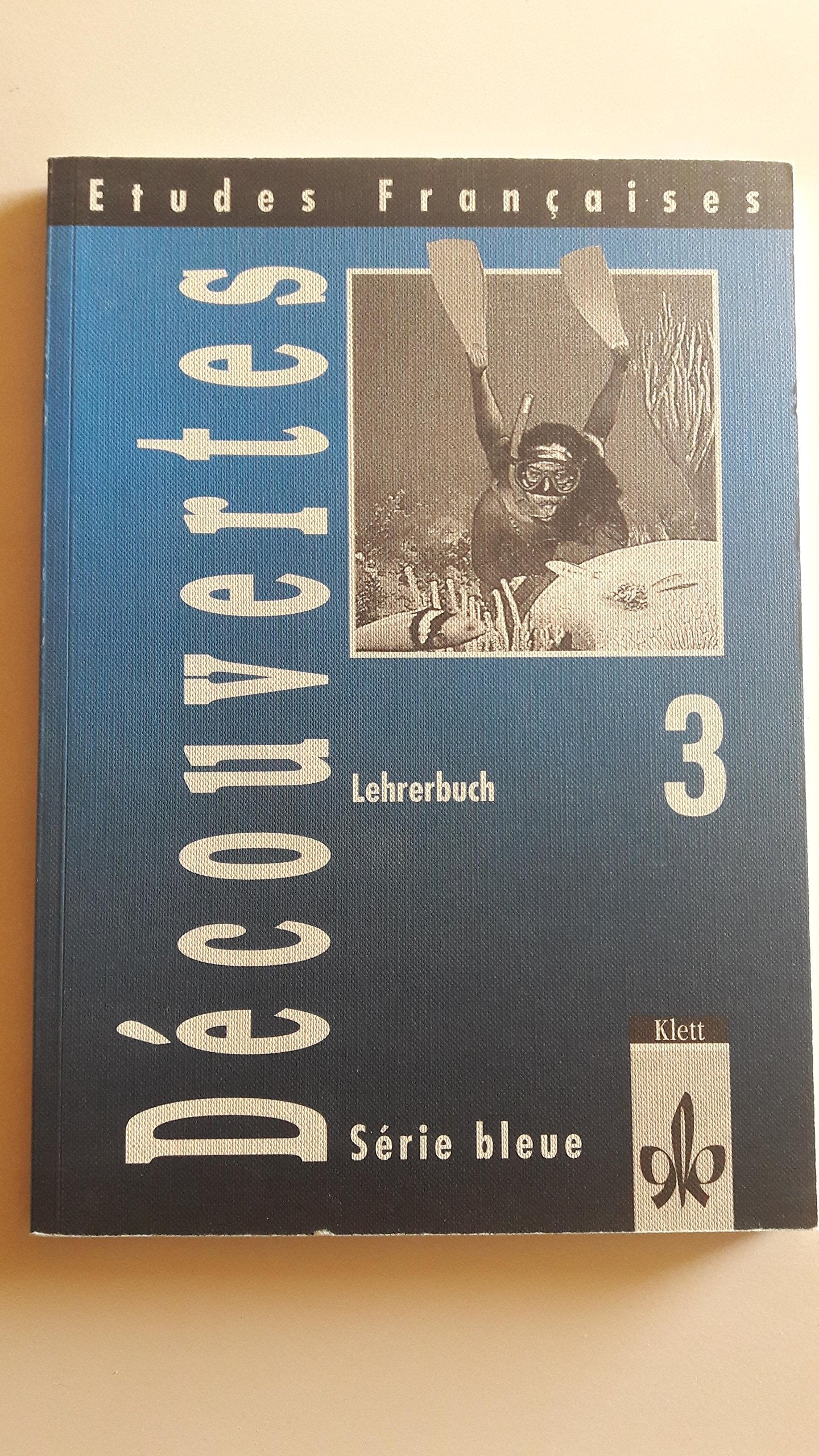 Decouvertes 3 Lehrerbuch (Etudes Francaises, Serie bleue) Books