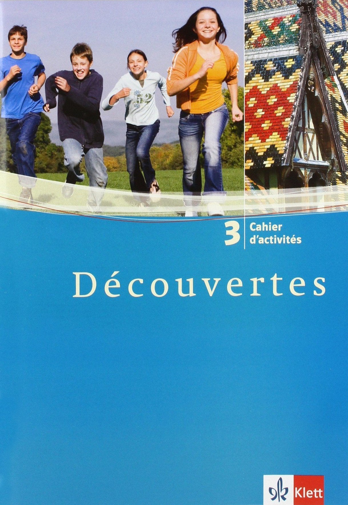 Découvertes 3. Cahier d'activites Foreign Languages ​​& Dictionaries