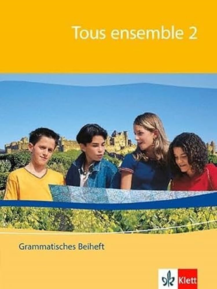 Tous ensemble 2. Grammatisches Beiheft Foreign Languages ​​& Dictionaries