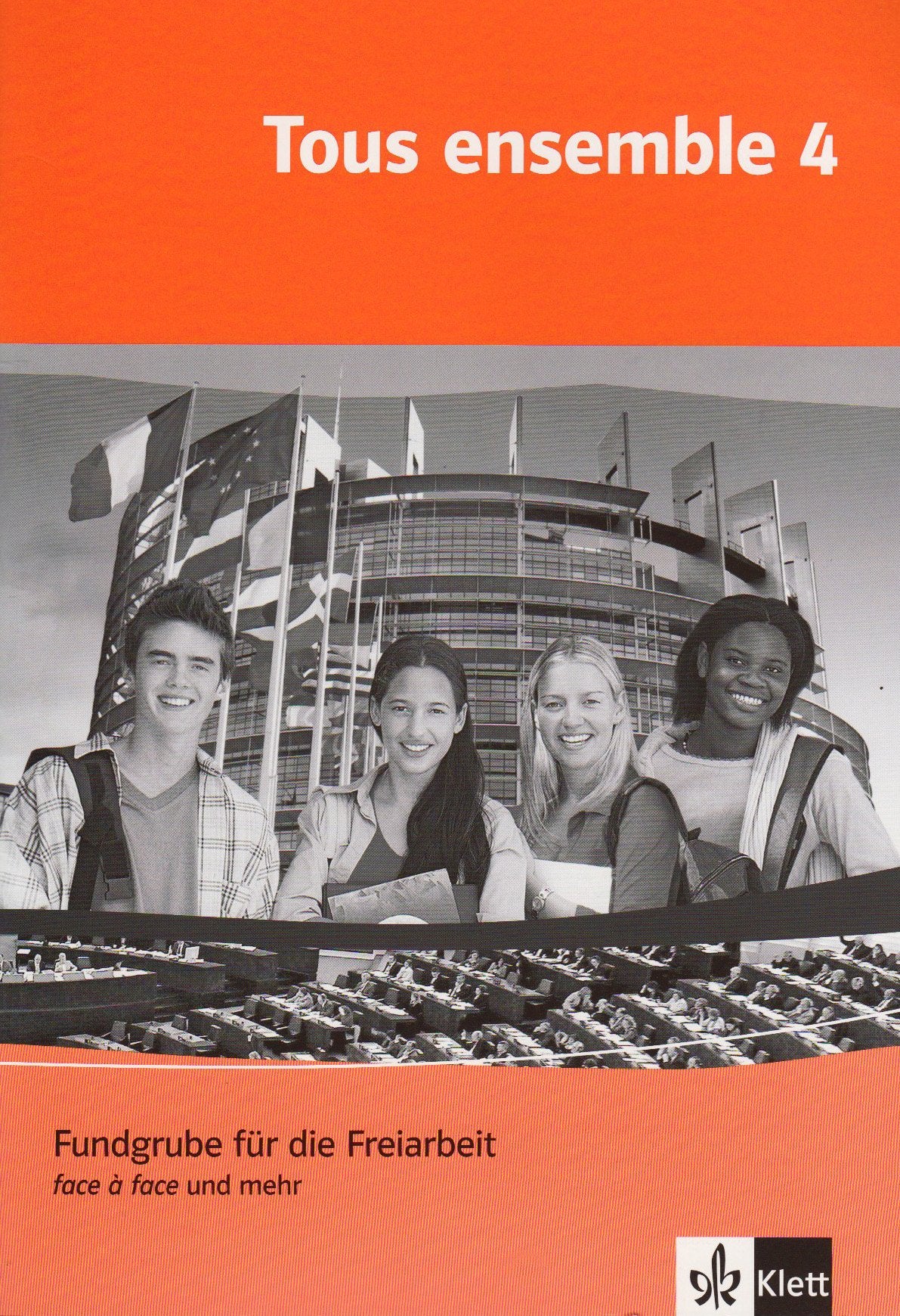 Tous ensemble 4: Fundgrube für die Freiarbeit - face à face und mehr mit Audio-CD Band 4 (Tous ensemble. Ausgabe ab 2004) Foreign Languages ​​& Dictionaries