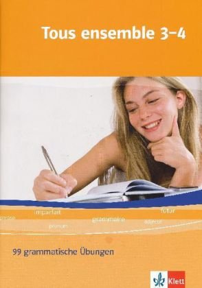 Product Image: Tous ensemble 3 und 4. 99 grammatische Übungen