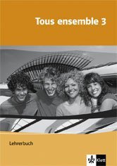 Tous ensemble: Ausgabe ab 2004 / Lehrerbuch Learning & Reference