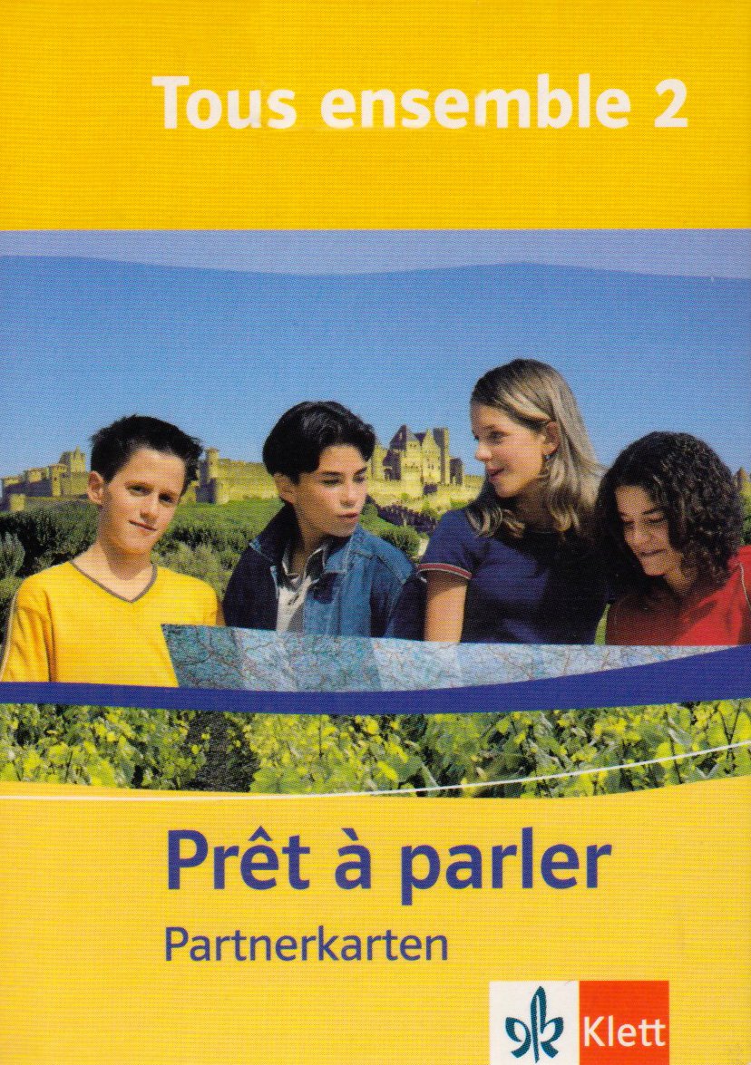 Tous ensemble / Ausgabe ab 2004: Tous ensemble / Prêt à parler - Partnerkarten: Ausgabe ab 2004 Foreign Languages ​​& Dictionaries