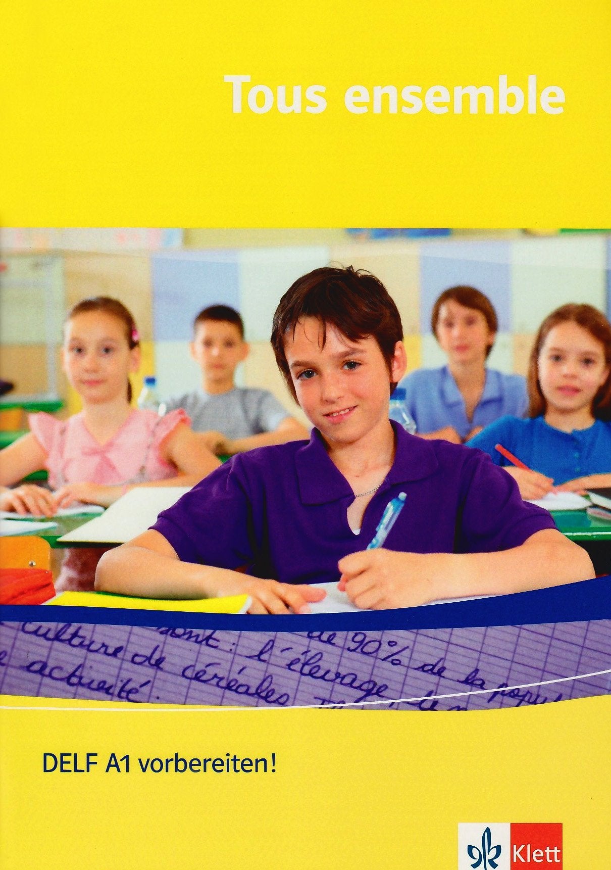 Tous ensemble. DELF A1 vorbereiten! mit Audio-CD Foreign Languages ​​& Dictionaries