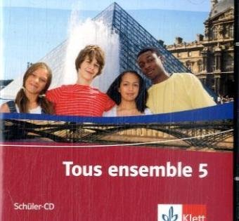 Tous ensemble 5. Schüler-Audio-CD Foreign Languages ​​& Dictionaries