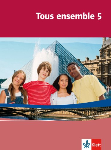Tous ensemble 5. Schülerbuch Foreign Languages ​​& Dictionaries