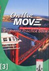 On the Move, Grammar Practice Book Foreign Languages ​​& Dictionaries