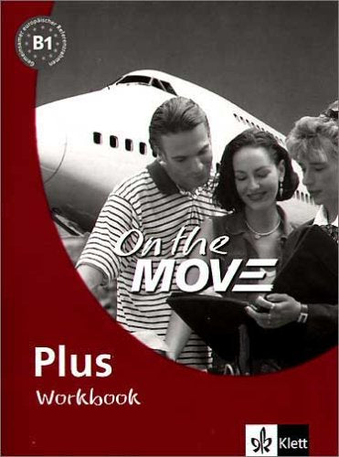 On the MOVE Plus. Course Book: Workbook Study Guides