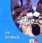 On the MOVE At Work. Course Book: CD Learning & Reference