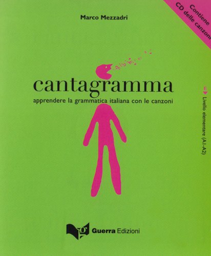 Cantagramma - Livello elementare: Apprendere la grammatica italiana con le canzoni Study Guides