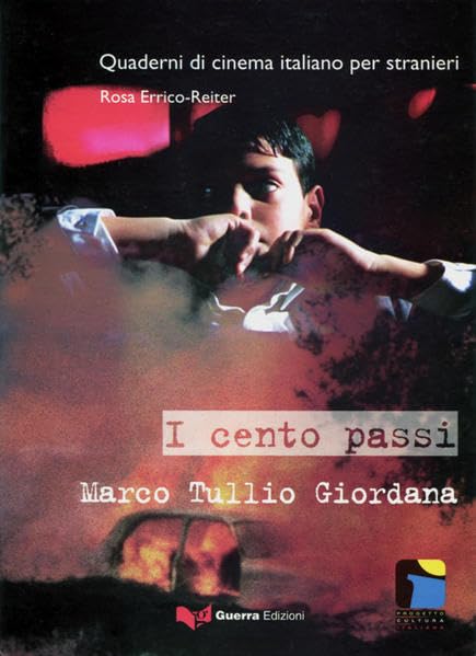 I cento passi (B2) (Quaderni di cinema italiano per stranieri) Learning & Reference