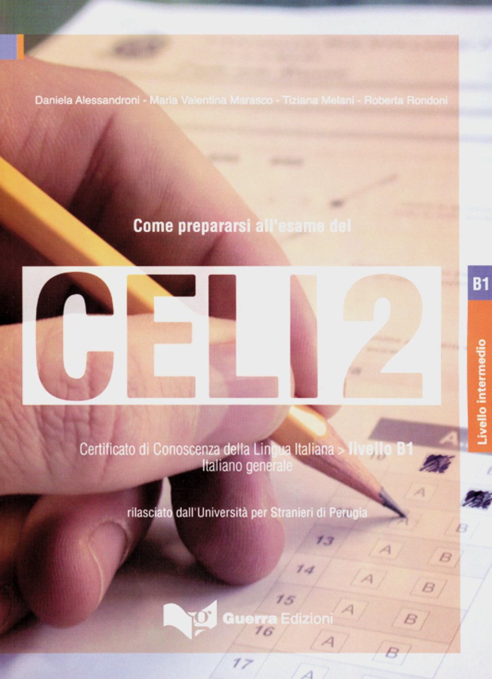 Come prepararsi all'esame del CELI 2: Certificato di Conoscenza della Lingua Italiana. Buch + Audio-CD Foreign Languages ​​& Dictionaries