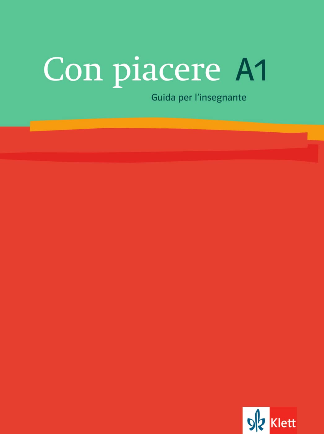 Con piacere A1: Guida per l’insegnante Foreign Languages ​​& Dictionaries