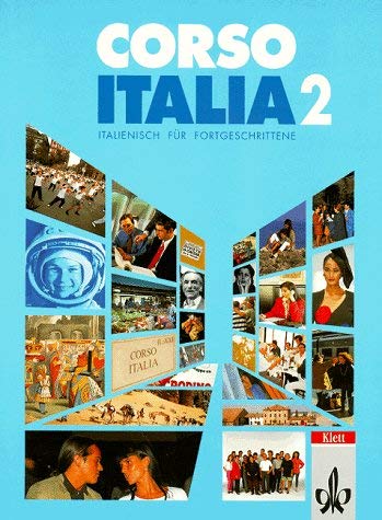 Corso Italia, Tl.2, Lehrbuch, Italienisch für Fortgeschrittene Foreign Languages ​​& Dictionaries