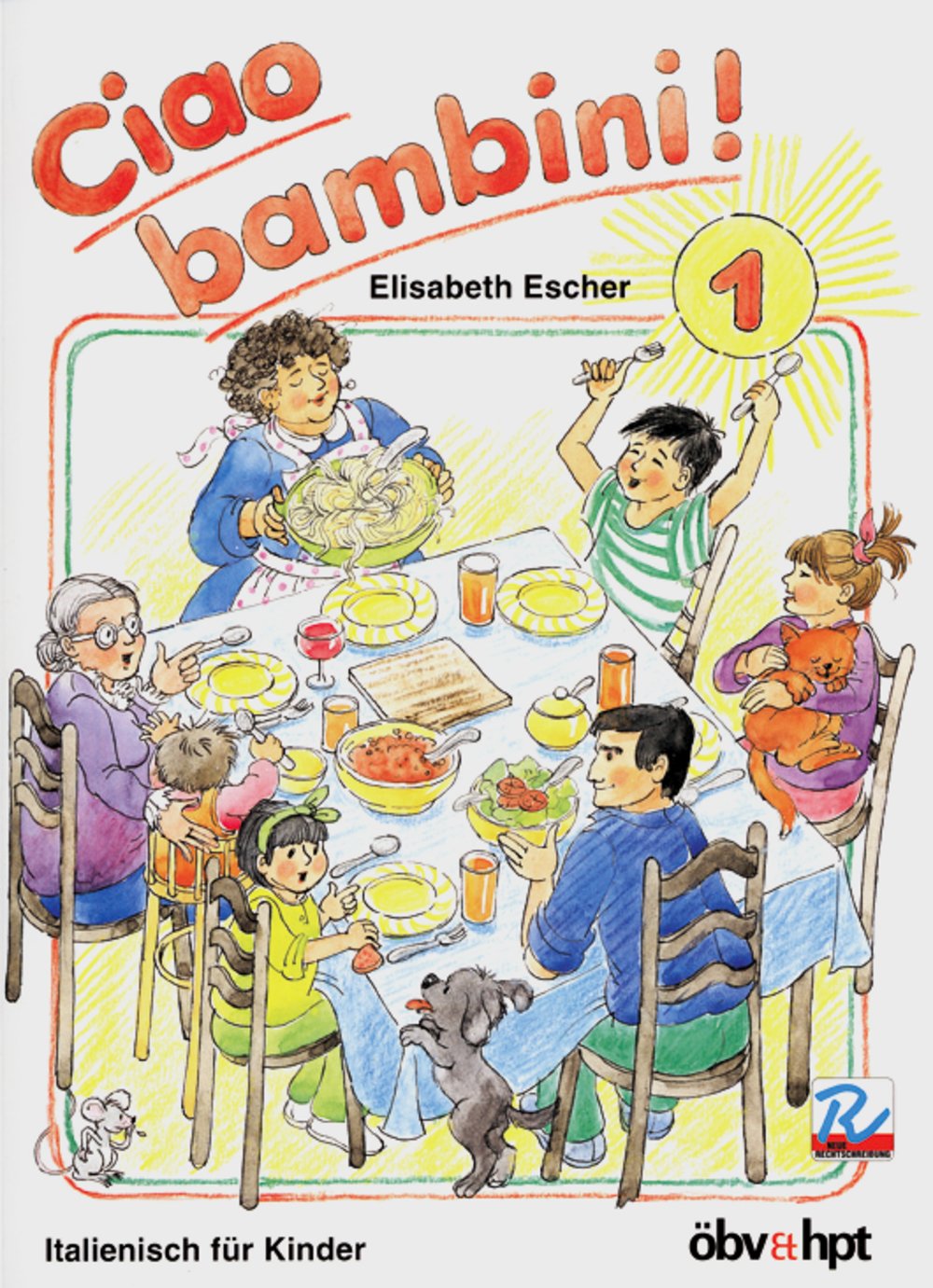 Ciao bambini 1. Italienisch für Kinder Foreign Languages ​​& Dictionaries