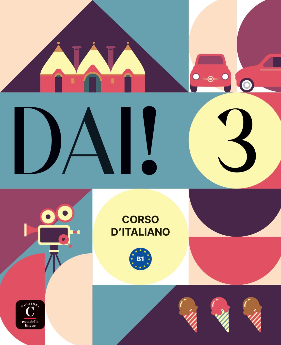 Dai! 3 B1. Libro dello studente e degli esercizi con audio e video Foreign Languages ​​& Dictionaries