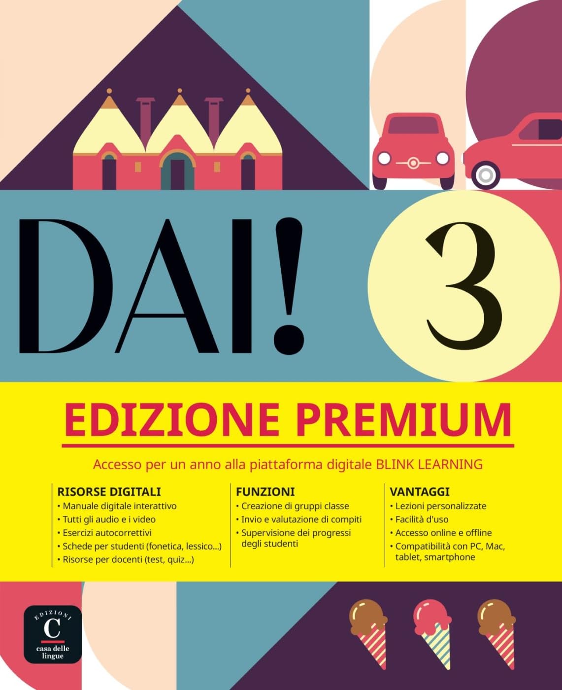 Dai! 3 B1 - Edizione Premium: Libro dello studente e degli esercizi con audio e video + codice di accesso all'edizione digitale BlinkLearning (12 mesi) book