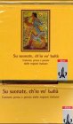 Su suonate, ch'io vo' ballà: Canzoni, prosa e poesie dalle regioni italiane. Buch und CD Learning & Reference Books