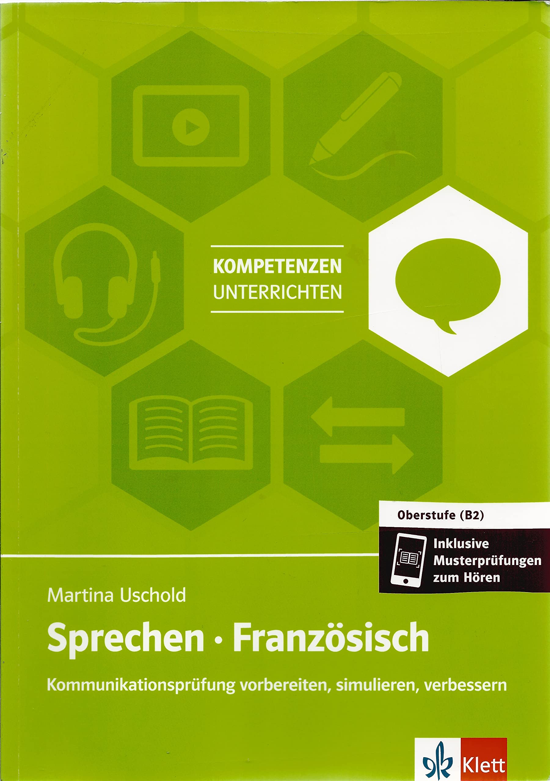 Sprechen. Französisch Kommunikationsprüfung vorbereiten, simulieren, verbessern book