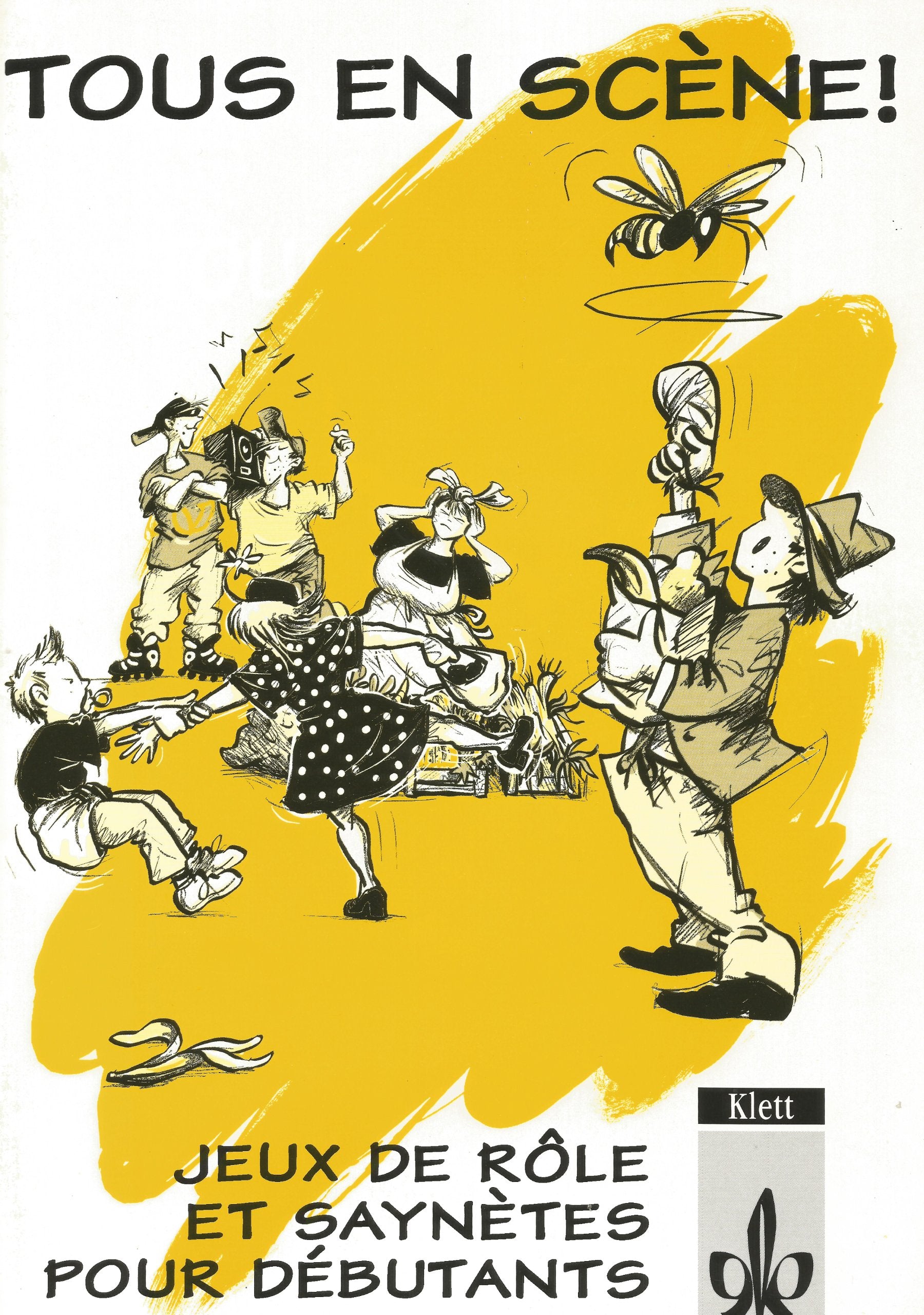 Tous en scène!: Jeux de rôle et saynètes pour débutants Leisure & Fun
