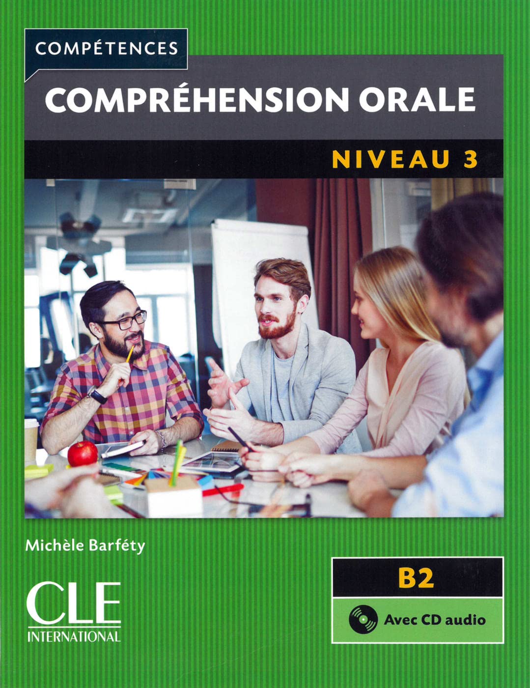 Compréhension orale: Niveau 3 - 2ème édition. Buch + Audio-CD Foreign Languages ​​& Dictionaries