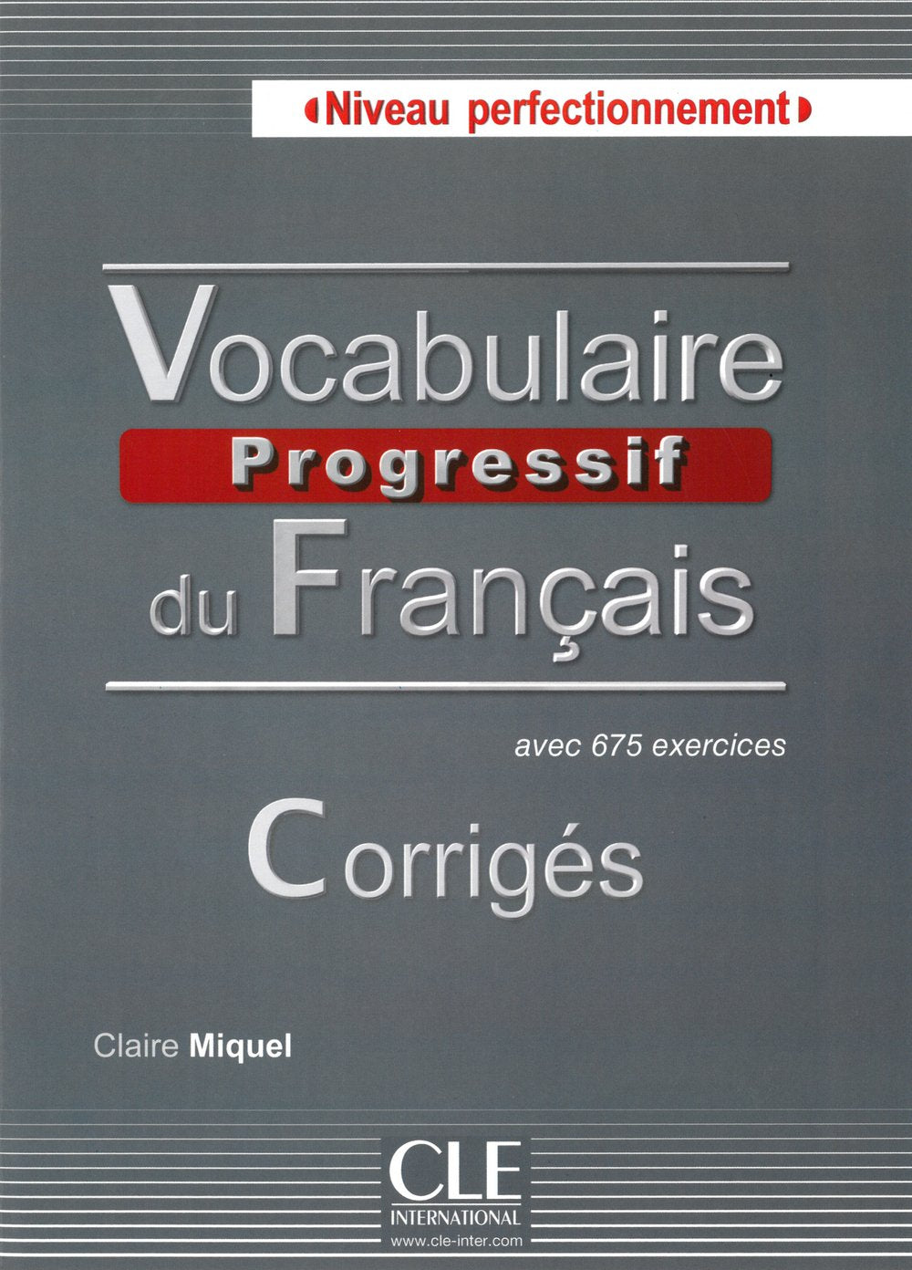 Vocabulaire progressive du français, Niveau perfectionnement: Corrigés Foreign Languages ​​& Dictionaries