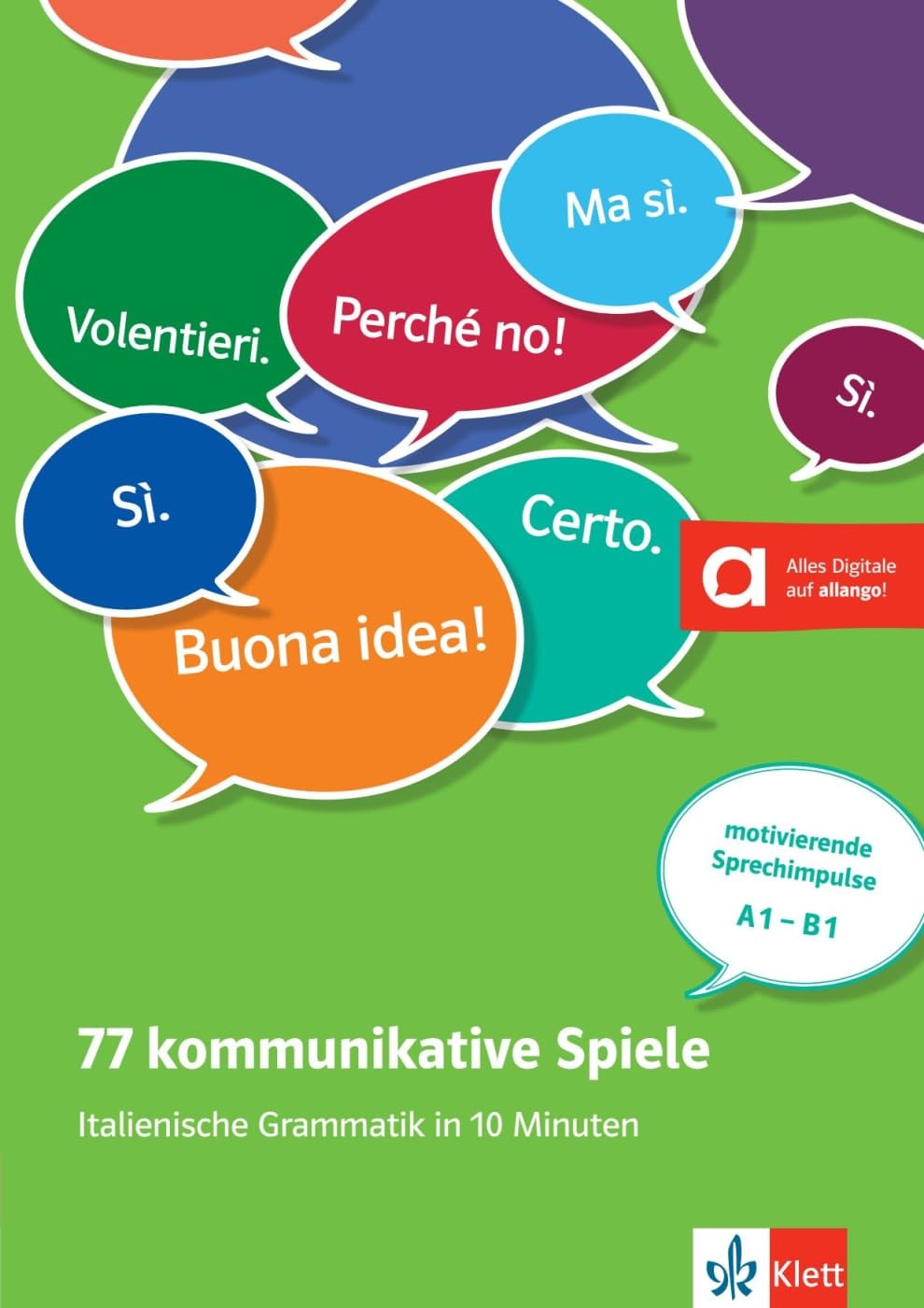 77 kommunikative Spiele: Italienische Grammatik in 10 Minuten: Italienische Grammatik in 10 Minuten . Unterrichtshandreichung mit Kopiervorlagen und digitalen Extras Foreign Languages ​​& Dictionaries