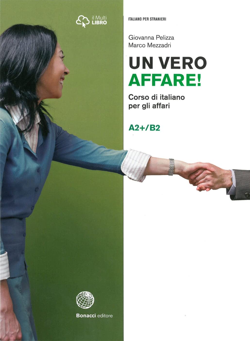 Un vero affare! A2+/B2. Kurs- und Übungsbuch + Audio und Video online Foreign Languages ​​& Dictionaries