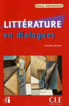 Littérature en dialogues: Niveau intermédiaire Study Guides