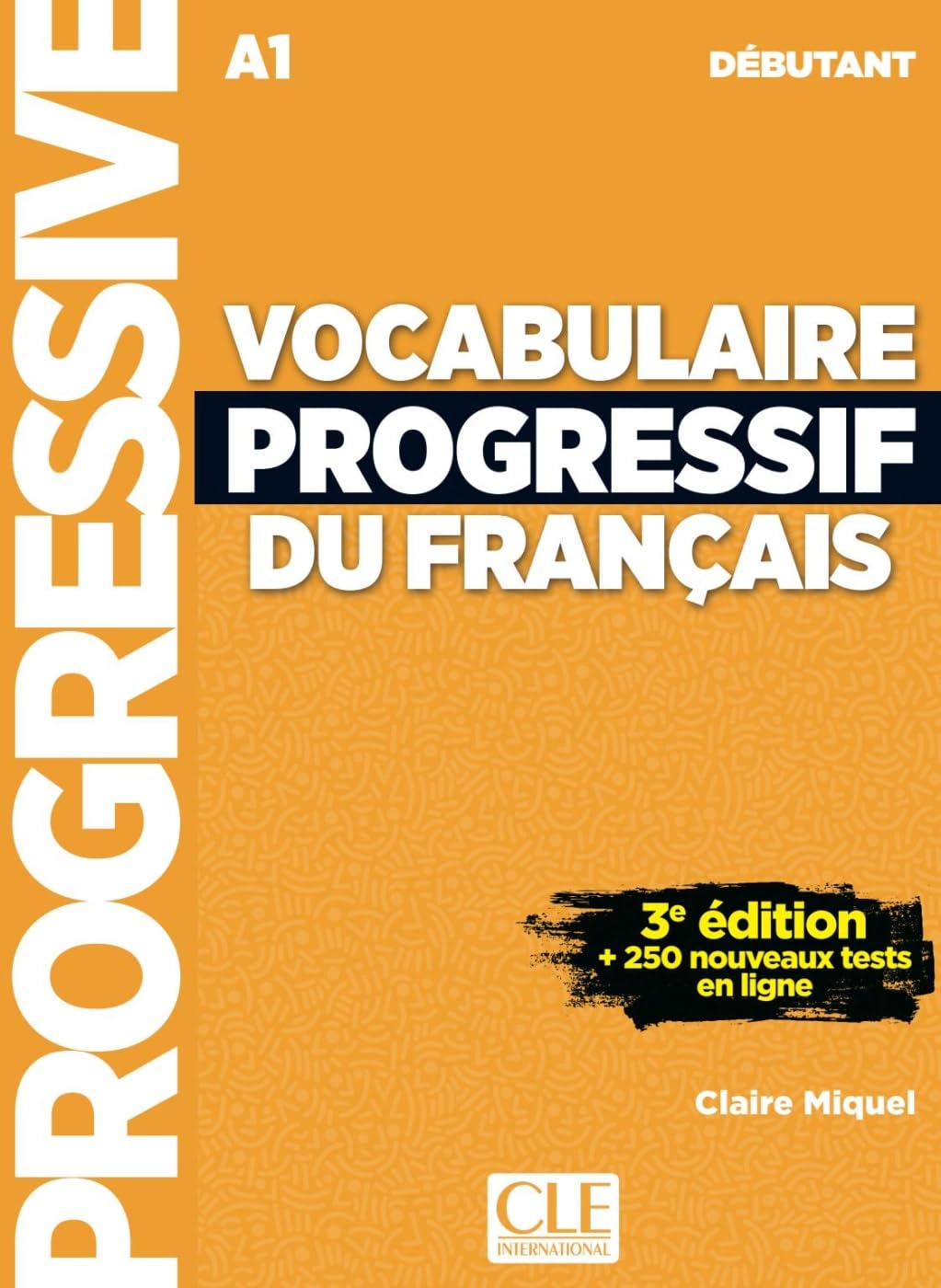 Vocabulaire Progressif du français. Livre de l'élève avec ressources numériques Foreign Languages ​​& Dictionaries