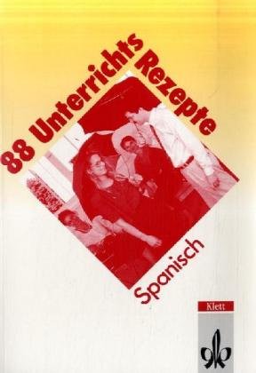 88 Unterrichtsrezepte Spanisch Education & Training