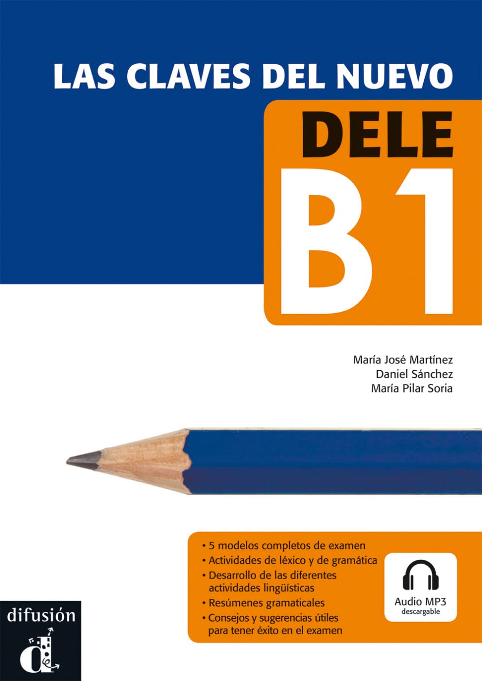 Las claves del nuevo DELE: Nivel (B1). Lehrbuch book